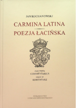 Carmina Latina Poezja Łacińska Tom III