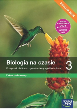 Biologia na czasie klasa 3 Podręcznik dla liceum i technikum Zakres Podstawowy