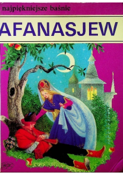 Najpiękniejsze baśnie Afanasjew