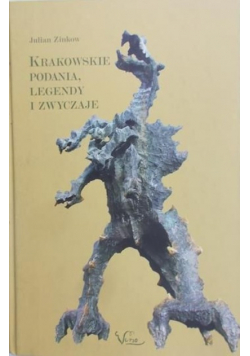 Krakowskie podania legendy i zwyczaje