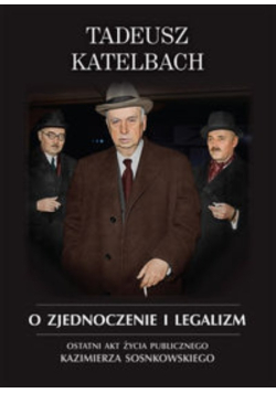 O zjednoczenie i legalizm