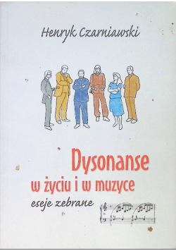 Dysonanse w życiu i w muzyce