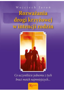 Rozważania Drogi Krzyżowej w intencji rodzin