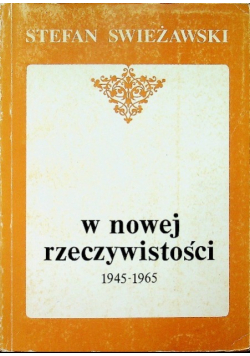 W nowej rzeczywistości 1945 - 1965
