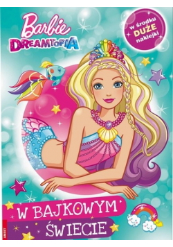 Barbie Dreamtopia W bajkowym Świecie