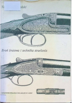Broń śrutowa i technika strzelania