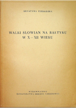 Walki Słowian na Bałtyku w X  XII wieku
