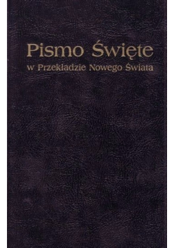 Pismo Święte w Przekładzie Nowego Świata