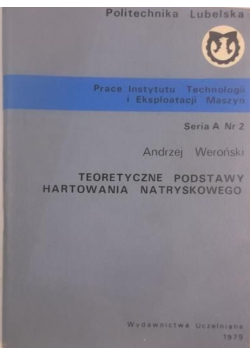 Teoretyczne podstawy hartowania natryskowego