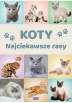 Koty Najciekawsze rasy