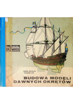 Budowa modeli dawnych okrętów