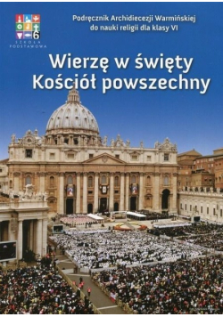 Wierzę w święty Kościół powszechny