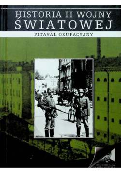 Historia II wojny światowej Pitaval okupacyjny