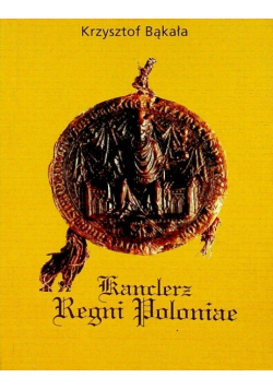 Kanclerz Regni Poloniae