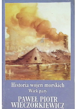 Historia wojen morskich Wiek pary Tom 2