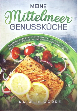 Meine Mittelmeer-Genussküche