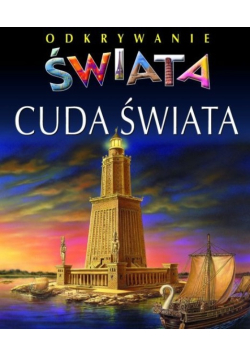 Odkrywanie świata Cuda świata