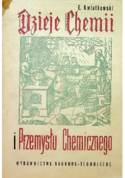 Dzieje chemii i przemysłu chemicznego