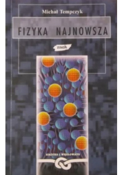 Fizyka najnowsza