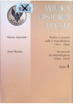 Wielka historia Polski Tom 4