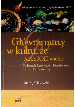 Główne nurty w kulturze XX i XXI wieku