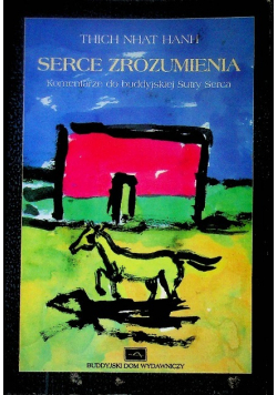 Serce zrozumienia komentarze do buddyjskiej Sutry Serca