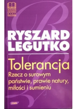Tolerancja Rzecz o surowym państwie prawie natury miłości i sumieniu