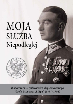 Moja służba Niepodległej
