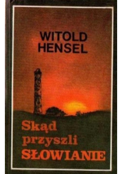 Skąd przyszli Słowianie
