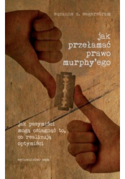 Jak przełamać prawo Murphyego