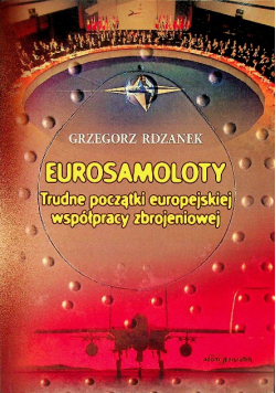 Eurosamoloty Trudne początki europejskiej współpracy zbrojeniowej