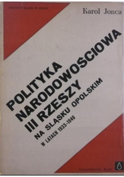 Polityka narodowościowa III Rzeszy na Śląsku Opolskim