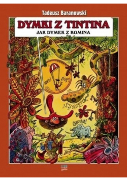Dymki z Tintina jak dymek z komina
