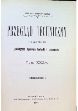 Przegląd techniczny Tom XXXV 1897 r.