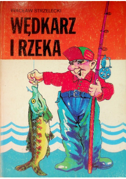 Wędkarz i rzeka