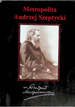 Metropolita Andrzej Szeptycki