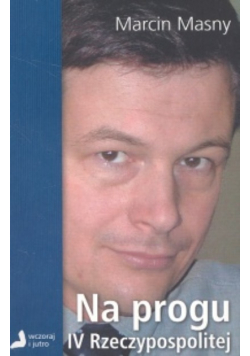Na progu IV Rzeczpospolitej