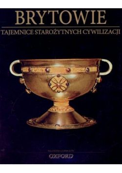 Tajemnice Starożytnych Cywilizacji Brytowie Tom 66