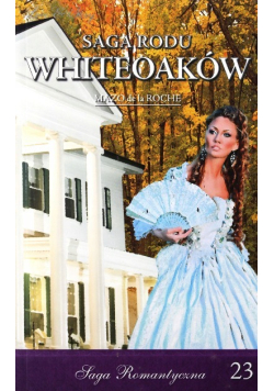 Saga Rodu Whiteoaków Tom 23 Droga Wakefielda