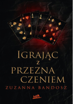 Igrając z przeznaczeniem