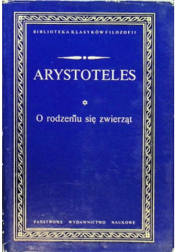 Arystoteles  O rodzeniu się zwierząt