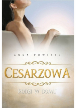 Cesarzowa rodzi w domu