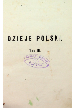 Dzieje Polski podług ostatnich badań Tom III 1864 r.