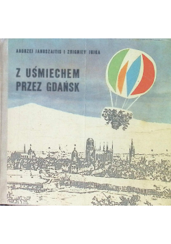 Z uśmiechem przez Gdańsk