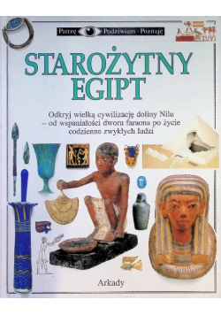 Patrzę Podziwiam Poznaję Starożytny Egipt