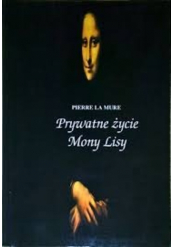 Prywatne życie Mony Lisy