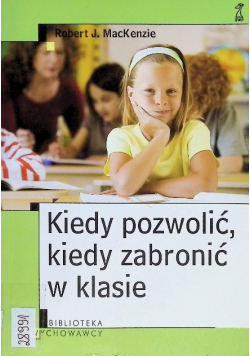 Kiedy pozwolić kiedy zabronić w klasie