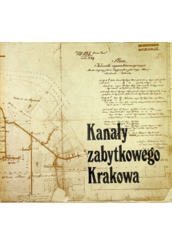 Kanały zabytkowego Krakowa