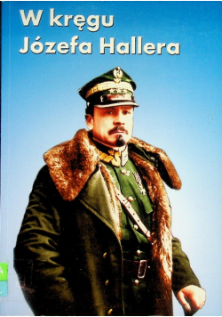 W kręgu Józefa Hallera