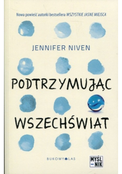 Podtrzymując wszechświat